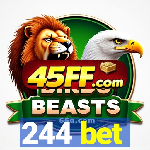 244 bet
